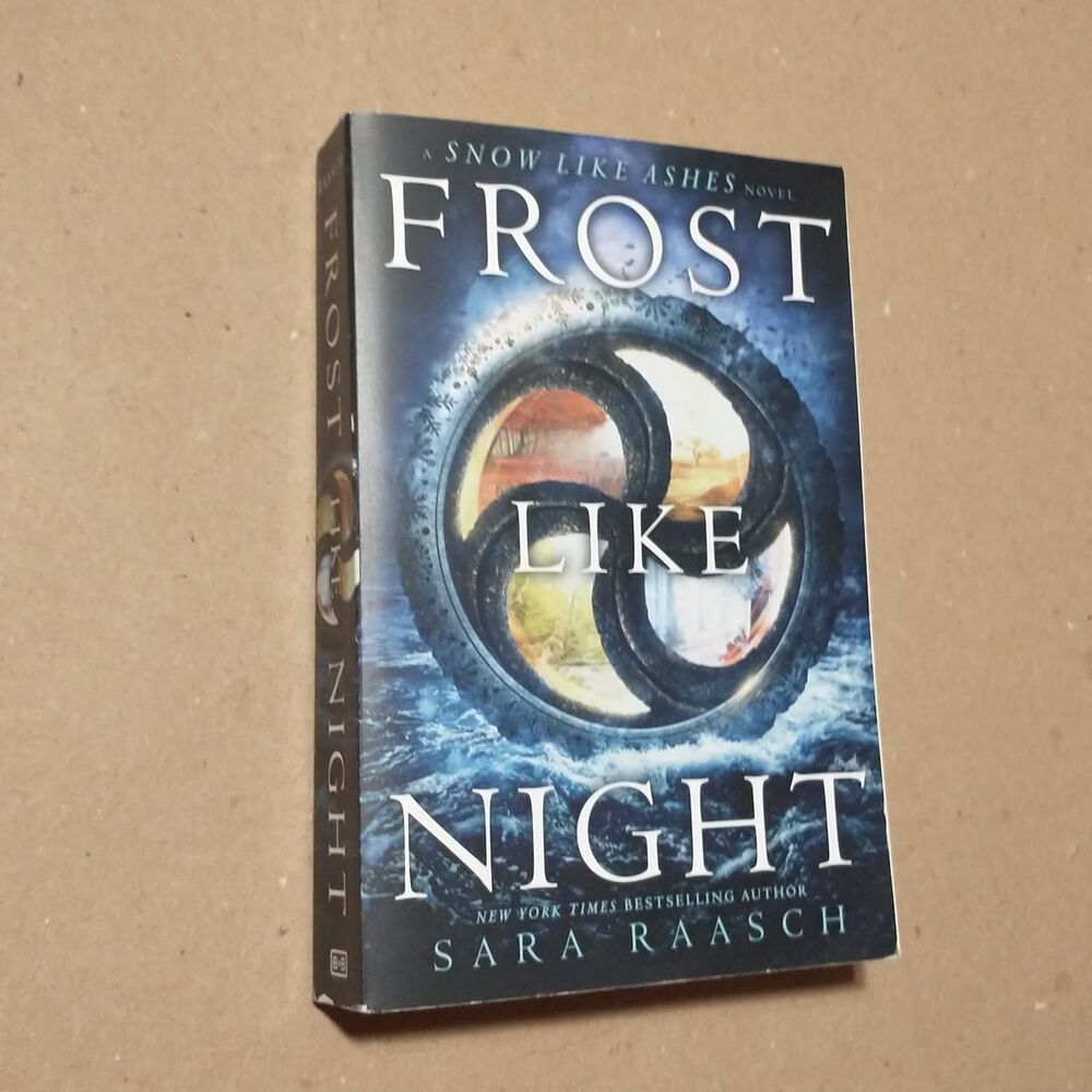 Frost Like Night by Sara Raasch. A Snow Like Ashes Novel.